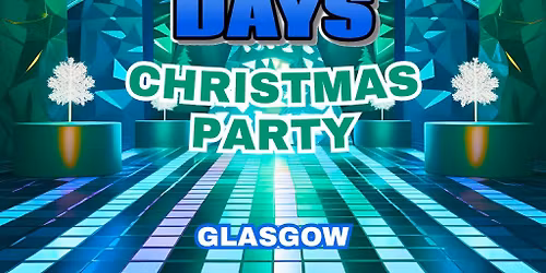 Disco Days Xmas Party Glasgow