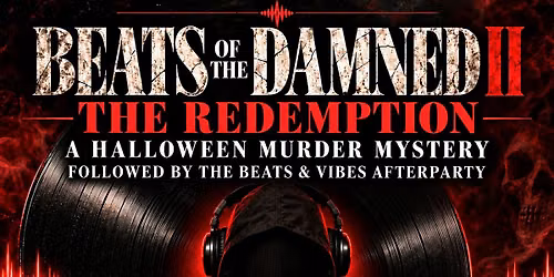 Beats of the Damned II: The Redemption - A Halloween M**der Mystery