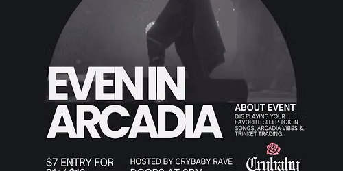 EVEN IN ARCADIA @ THE FOUNDRY
