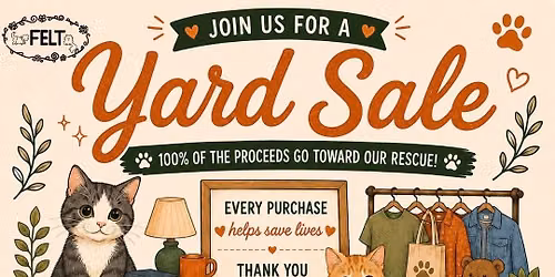 FELT yardsale