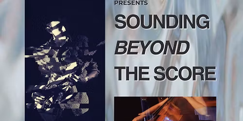 Nexus New Music: Sounding Beyond the Score 
