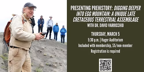 Digging Deeper into Egg Mountain: A Unique Late Cretaceous Terrestrial Assemblage w\/ Dr. Varricchio