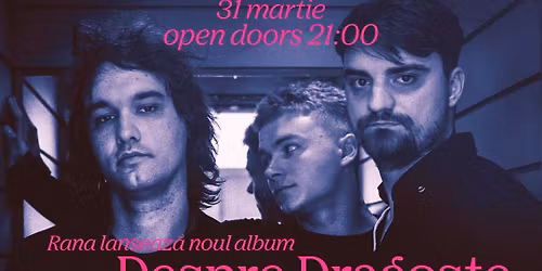 Rana lanseaz\u0103 albumul \u201eDespre dragoste \u0219i alte dezastre\u201d \u25cf Control Club \u25cf 31.03.2026