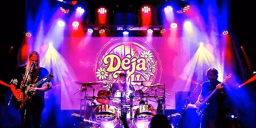 DEJA VU Live on Stage
