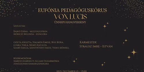 VOX LUCIS - \u00dcnnepi hangverseny \/ Euf\u00f3nia Pedag\u00f3gusk\u00f3rus