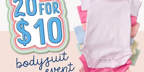 20 for $10 Bodysuit Event!
