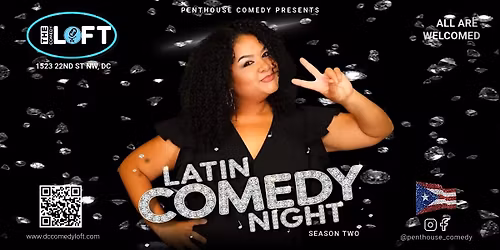 Latin Comedy Night at The DC Comedy Loft!