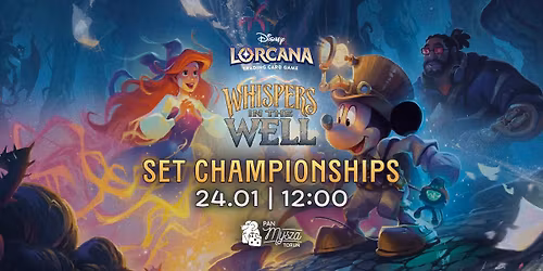 Lorcana S10 - Whispers in the Well - Set Championships