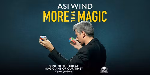 Asi Wind: More Than Magic at The Oaks Theater