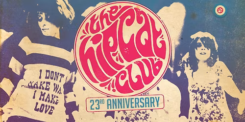 The Hip Cat Club - 23rd Anniversary
