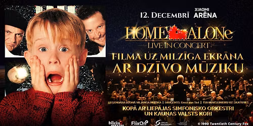Home Alone Live in Concert I R\u012bga I Xiaomi Ar\u0113na