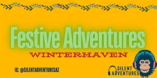 Winterhaven Festival of Lights Silent Adventure STROLL