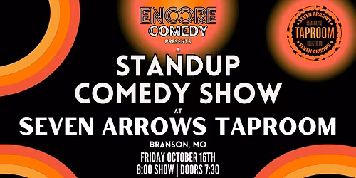 Standup Comedy at 7 Arrows Taproom! (Branson, MO)