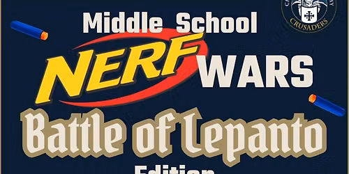 Nerf Wars: Battle of Lepanto Edition
