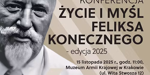 Konferencja \u201e\u017bycie i my\u015bl Feliksa Konecznego\u201d \u2013 edycja 2025