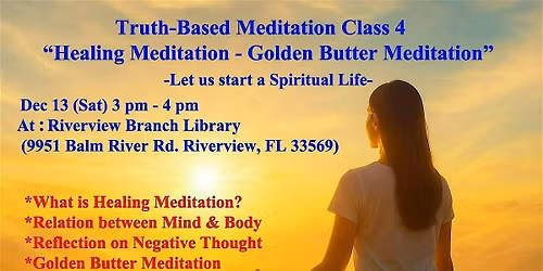 Truth-Based Meditation Class4 " Healing Meditation" 12\/13 (Sat)