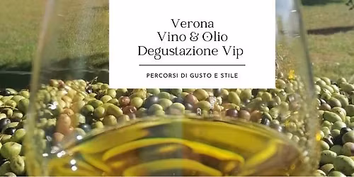 Verona: Vino & Olio - Degustazione VIP