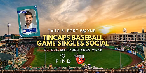 Tincaps Baseball Singles Social Ages 21-40 | Fort Wayne