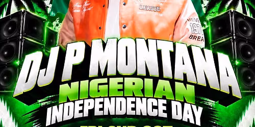 Nigerian Independence Day Official Party with Dj P Montana