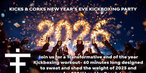 New Year's Eve Corks & Kicks - 60 minute Kickboxing Workout Party