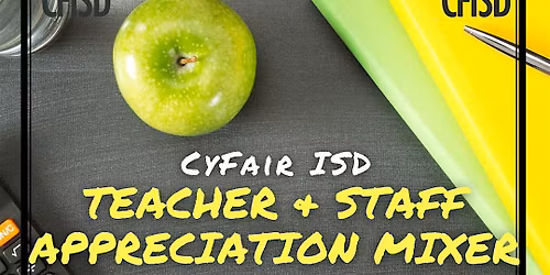 CFISD Teacher & Staff Appreciation Mixer