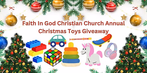 Faith In God Christian Church Annual Christmas Toys Giveaway