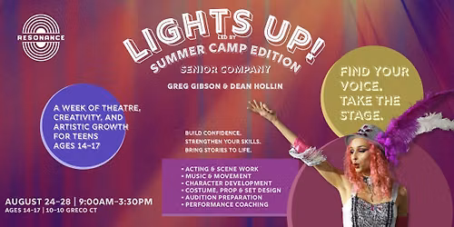 Lights Up! Summer Camp Edition - Senior Company (5 Days, Ages 14-17)