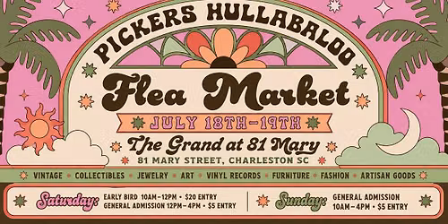 Pickers Hullabaloo Flea Market @ The Grand