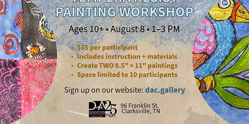 Tempera Resist Painting Workshop @ DAC