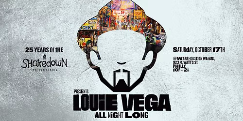 The Shakedown 25 Year Anniversary : Louie Vega all night long!