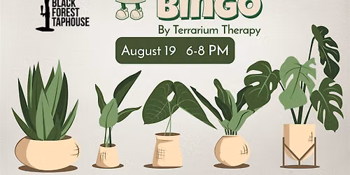 Plant Bingo at Black Forest Taphouse
