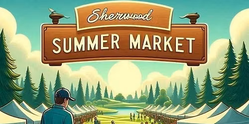 Sherwood Forest Summer Market 