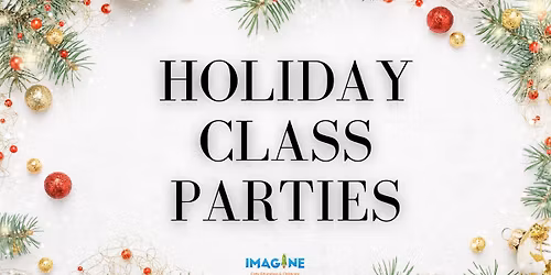 Holiday Class Parties