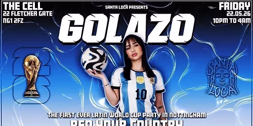 GOLAZO! - SANTA LOCA'S WORLD CUP THEMED LATIN PARTY 