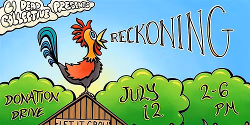 LI Dead Collective Presents: Let It Grow - Reckoning