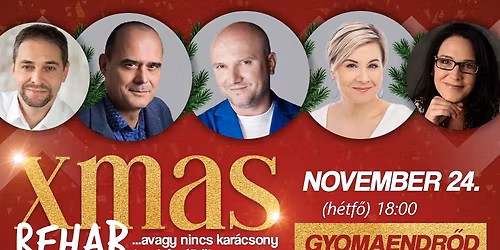 Xmas Rehab Gyomaendr\u0151d\u00f6n!