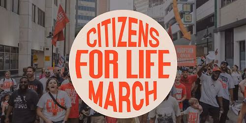 Citizens For Life March