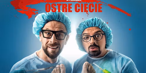 KABARET PARANIENORMALNI: OSTRE CI\u0118CIE | DOM CHEMIKA PU\u0141AWY