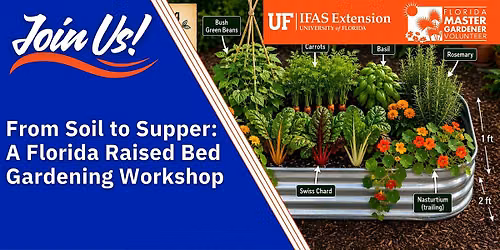 From Soil to Supper: A Florida Raised Bed Gardening Workshop