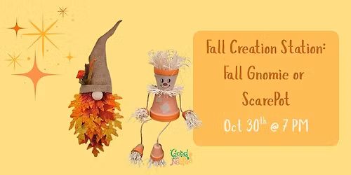 Fall Creation Station: Fall Gnomie or ScarePot