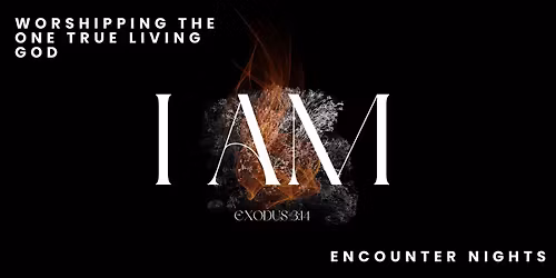 I Am Encounter Night - Milford, MI