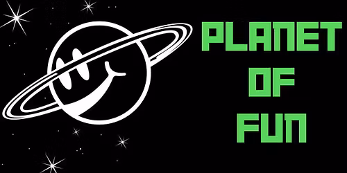 PLANET OF FUN