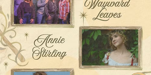 The Wayward Leaves, Annie Stirling, Ceili Galante
