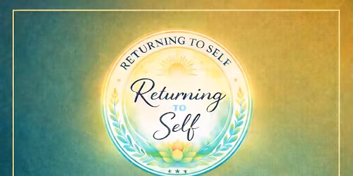 Returning To Self