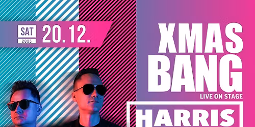 HARRIS & FORD -live on stage- on XMAS BANG at PRATER BOCHUM [20\/12\/2025]