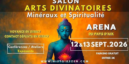 AIX-EN-PROVENCE - Salon des Arts Divinatoires, Minéraux et Spiritualité à L'ARENA D'AIX - SEPT 2026