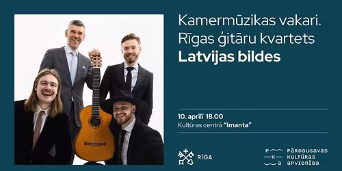Kamerm\u016bzikas vakari. "Latvijas bildes". R\u012bgas \u0123it\u0101ru kvartets