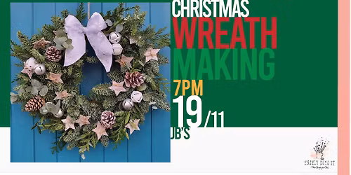 Christmas Wreath Making @Jb's Cafe, Wycombe Judo Centre