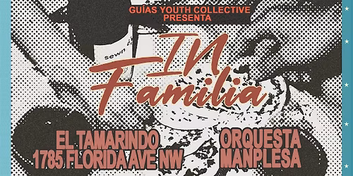Gu\u00edas Youth Collective Fundraiser: In Familia