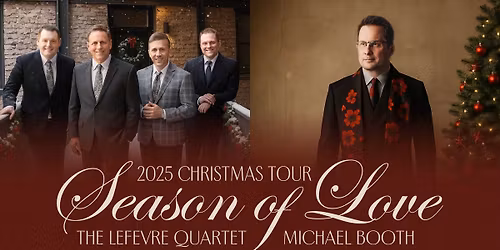 Season of Love Christmas Tour with The Lefevre Quartet and Michael Booth